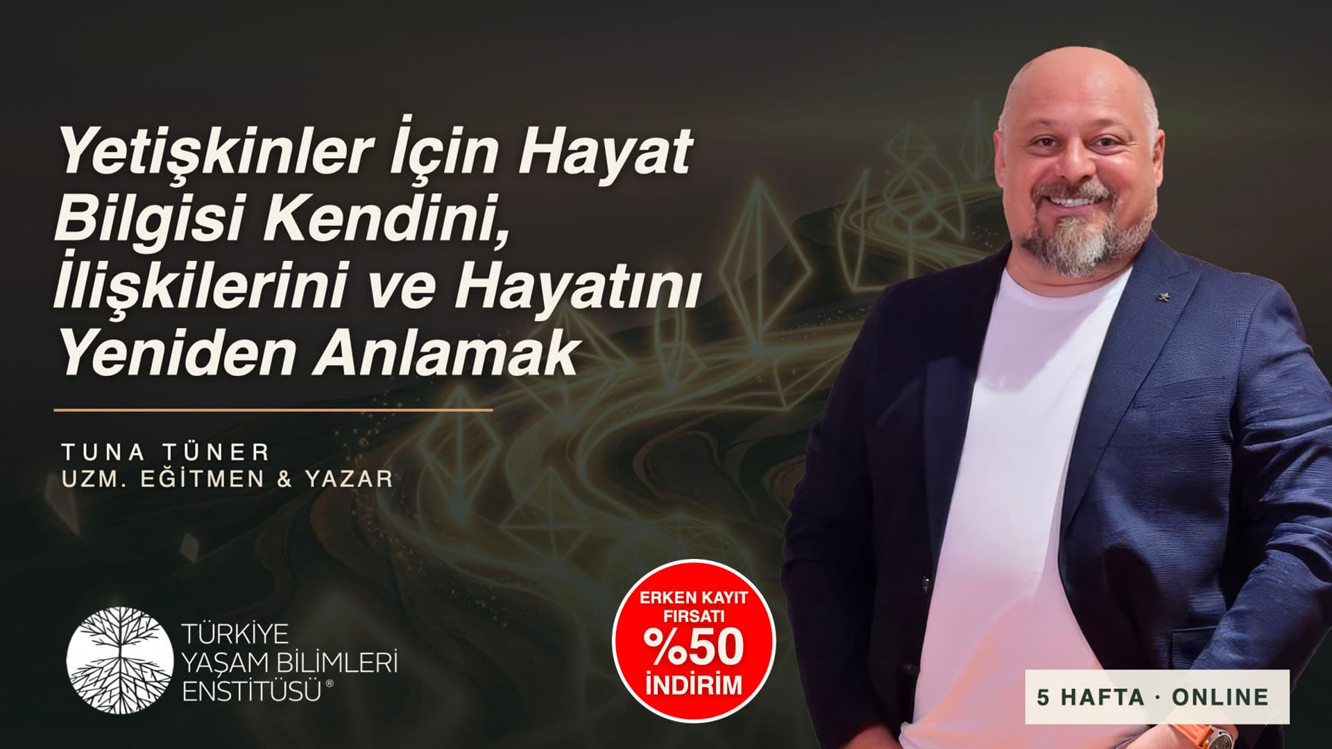 Yetişkinler İçin Hayat Bilgisi Kendini, İlişkilerini ve Hayatını Yeniden Anlamak